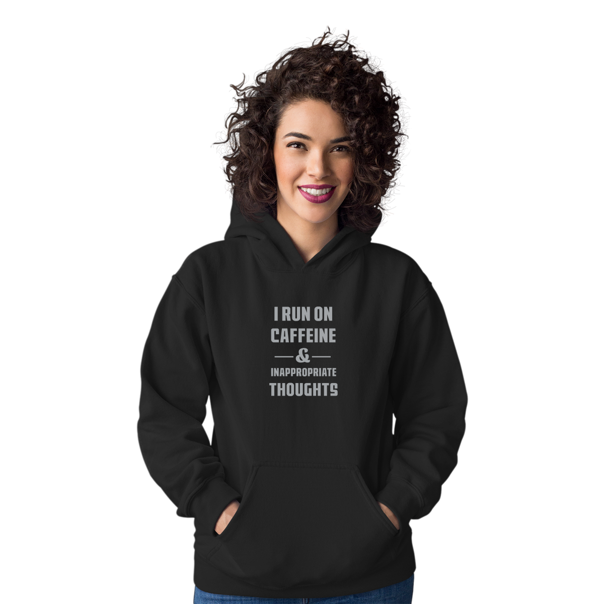 I Run On Caffeine and Inappropriate Thoughts Unisex Hoodie | Black