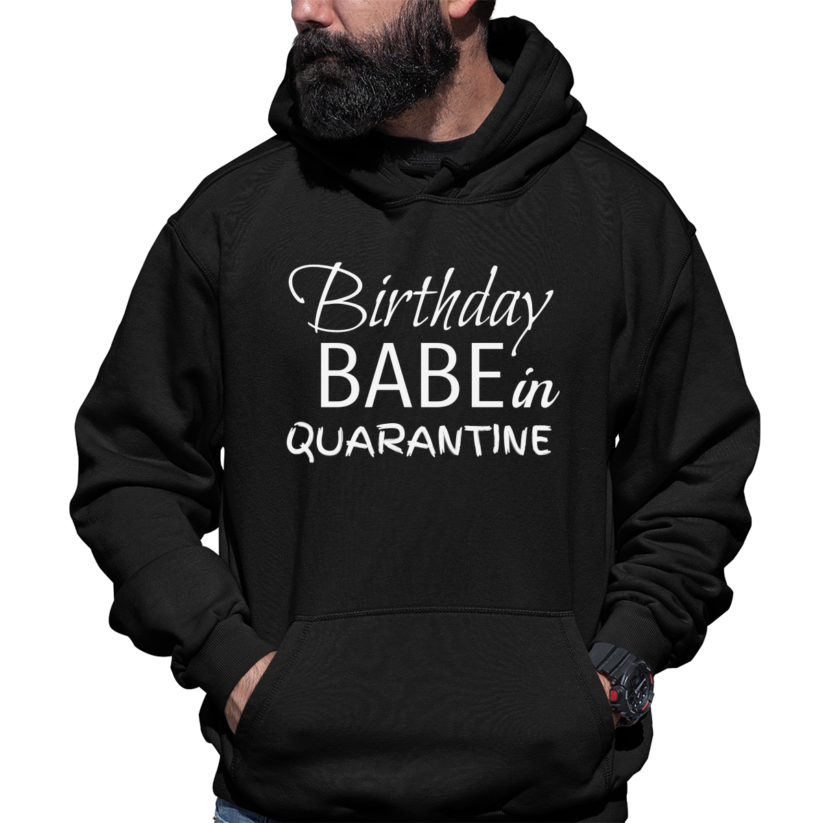 Birthday Babe in Quarantine Unisex Hoodie | Black