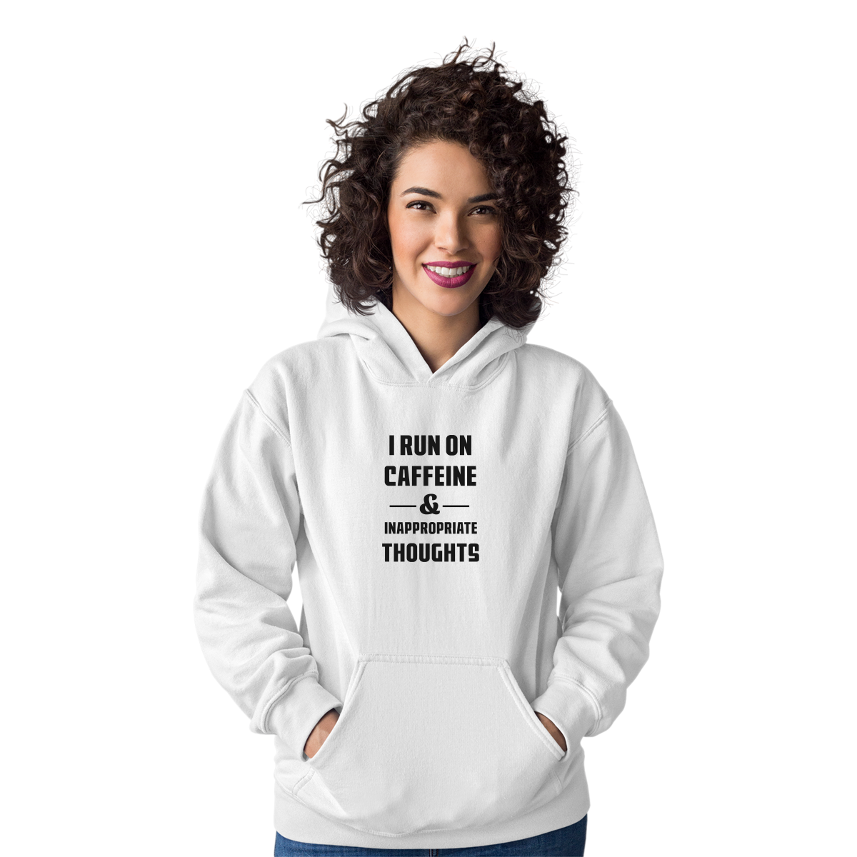 I Run On Caffeine and Inappropriate Thoughts Unisex Hoodie | White