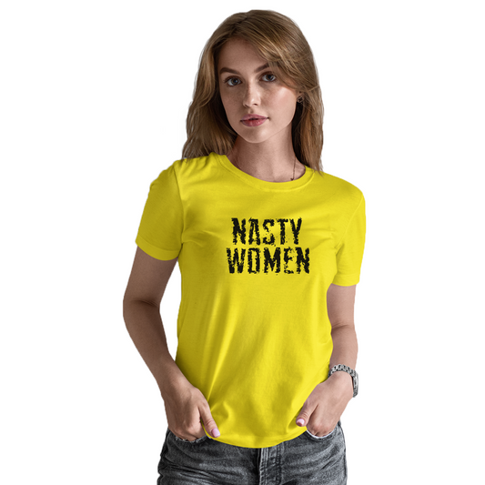 Nasty Woman Women's T-shirt | Yellow
