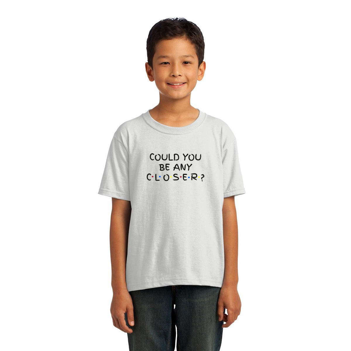 Could You Be Any Closer? Kids T-shirt | White