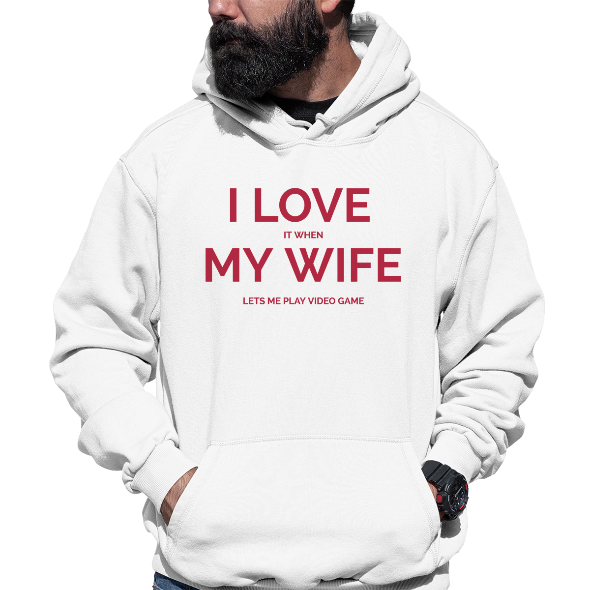 I Love it When My Wife Lets Me Play Video Games Unisex Hoodie | White