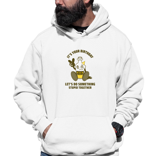 It is your Birthday Unisex Hoodie | White