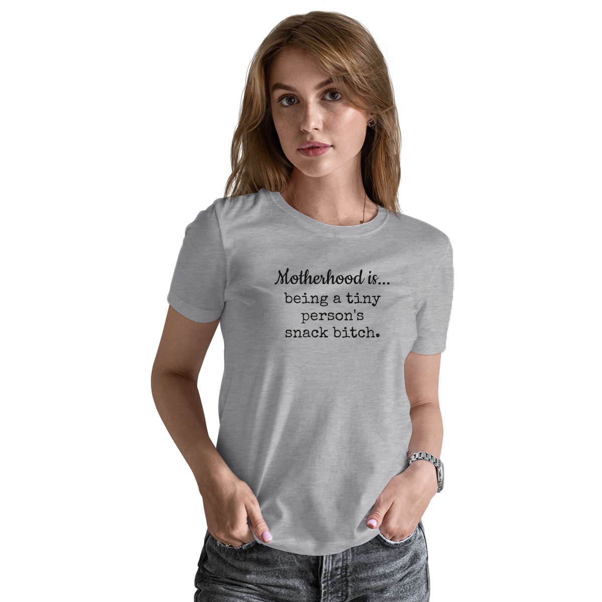 Motherhood is...being a tiny person's snack bitch Women's T-shirt | Gray