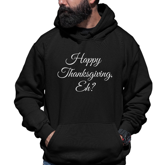 Canadian Thanksgiving Eh? Unisex Hoodie | Black