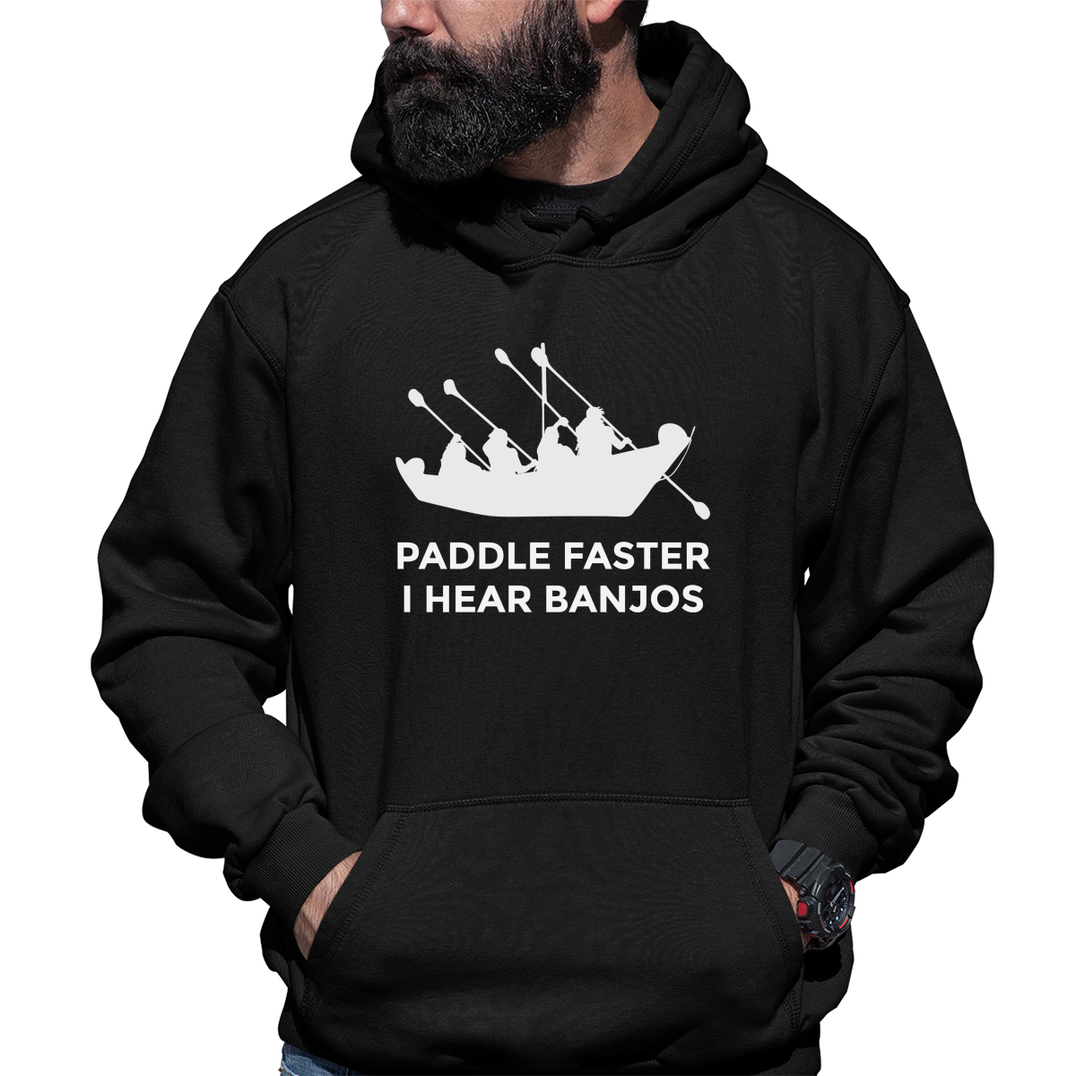 Paddle Faster, I Hear Banjos Unisex Hoodie | Black