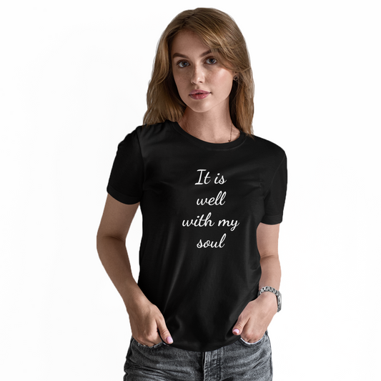  It Is Well With My Soul Women's T-shirt | Black