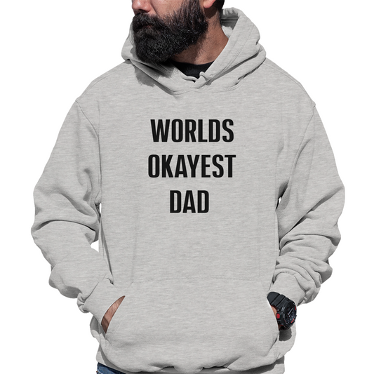 Worlds Okayest Dad  Unisex Hoodie | Gray