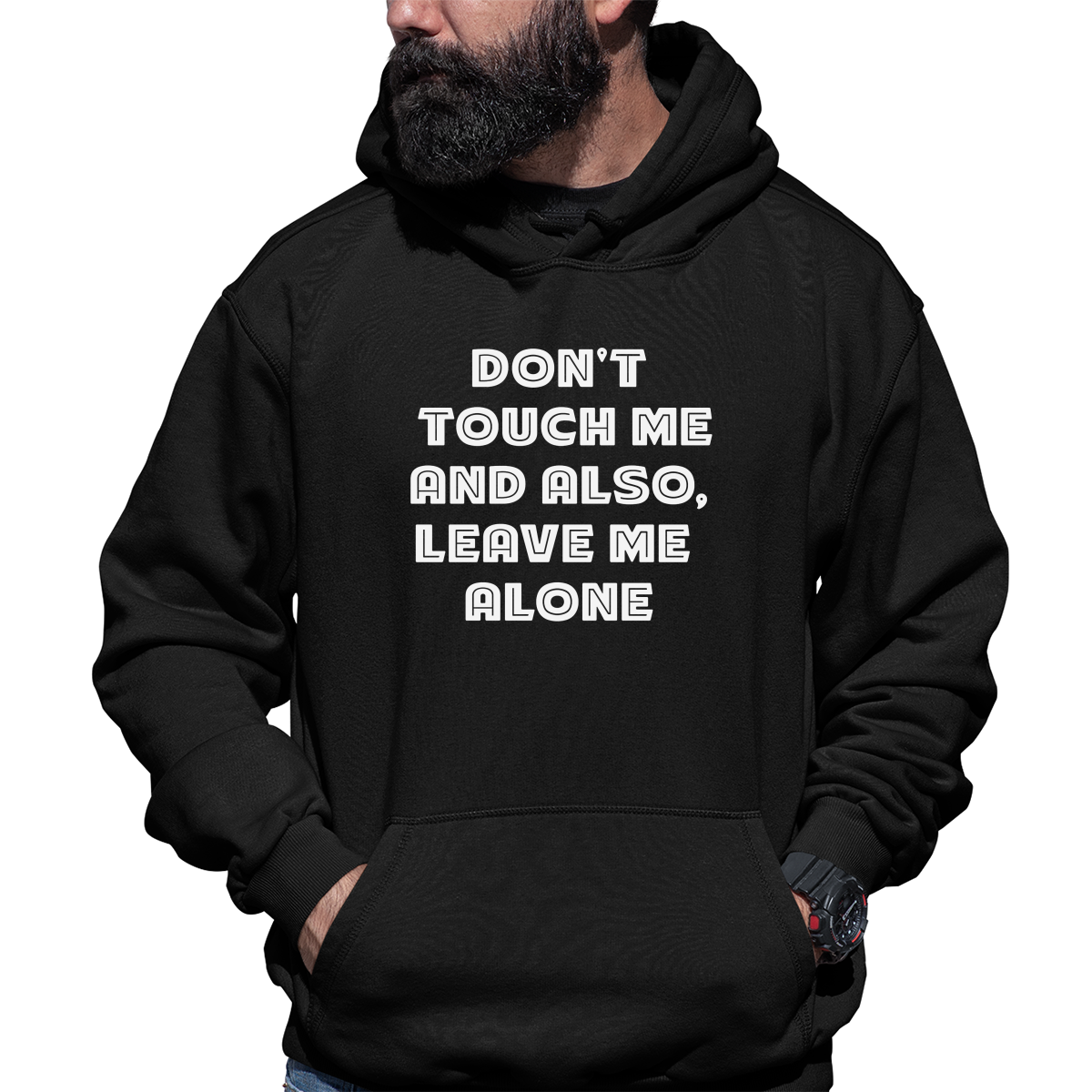 Don't Touch Me Unisex Hoodie | Black