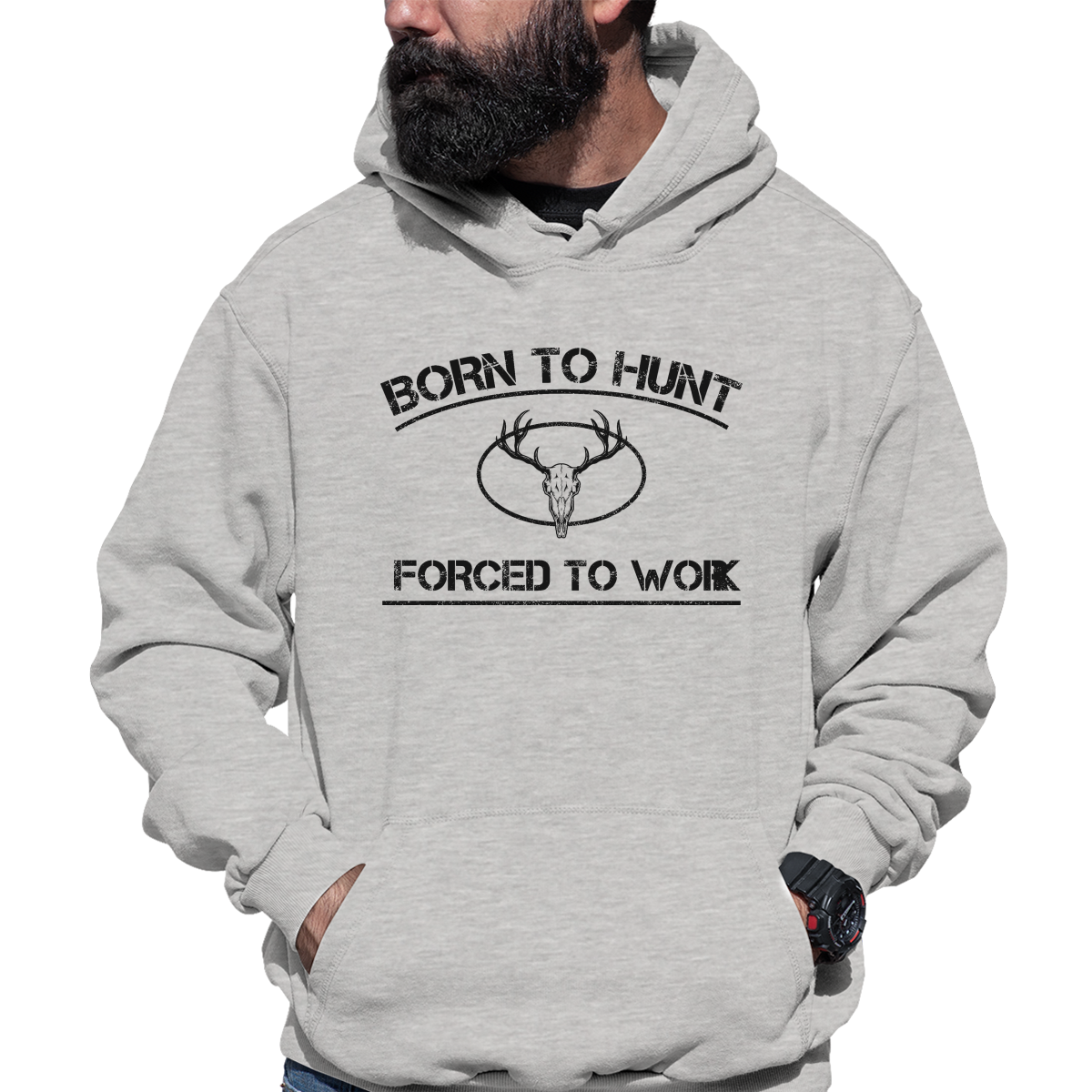 Born To Hunt Forced To Work Unisex Hoodie | Gray