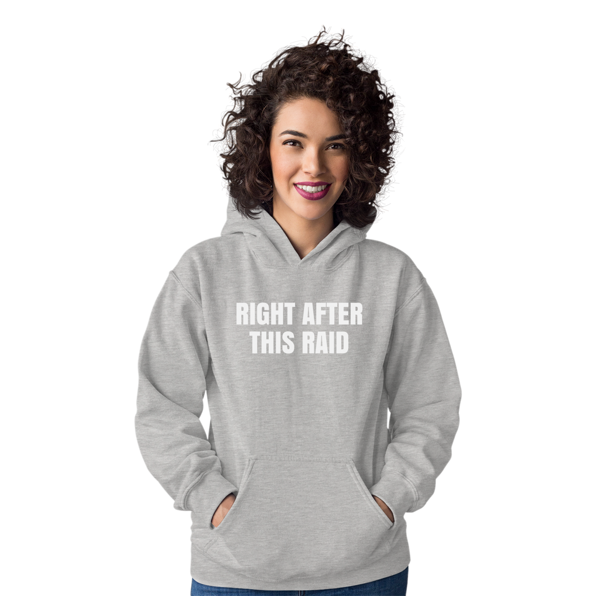 Right After This Raid Unisex Hoodie | Gray