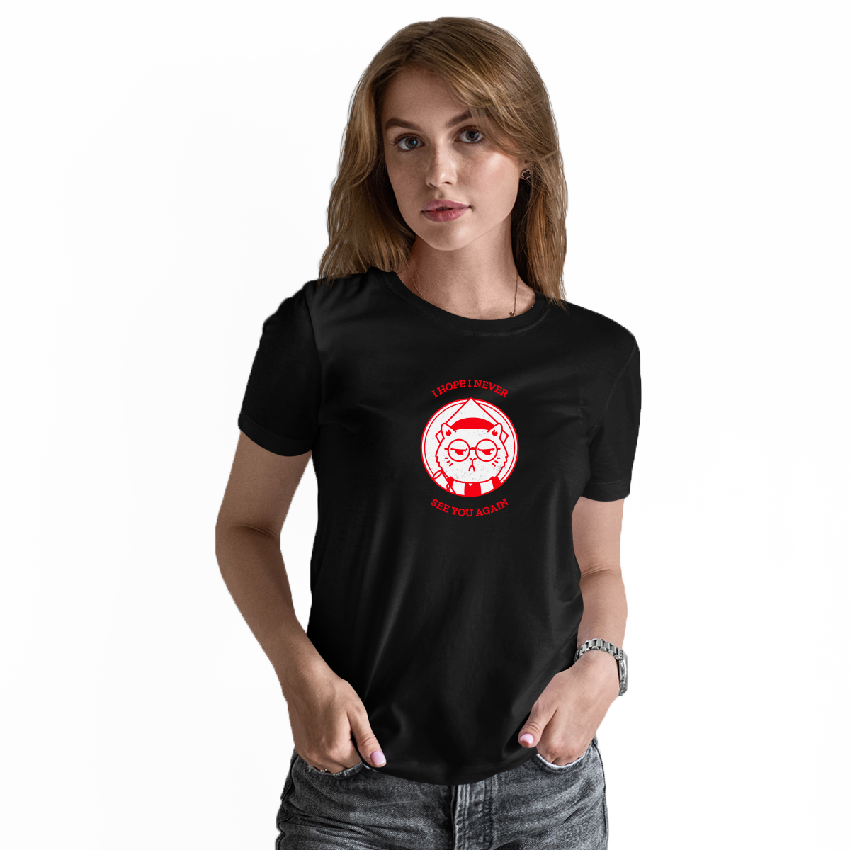 I Hope I Never See You Again Women's T-shirt | Black