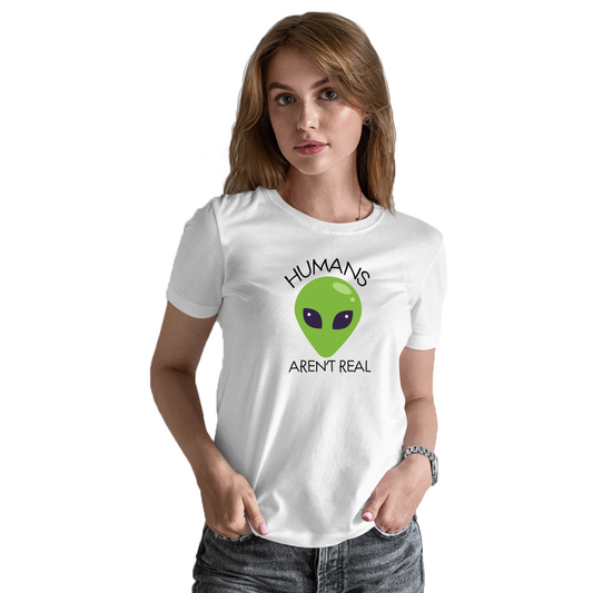 Humans Aren't Real Women's T-shirt | White
