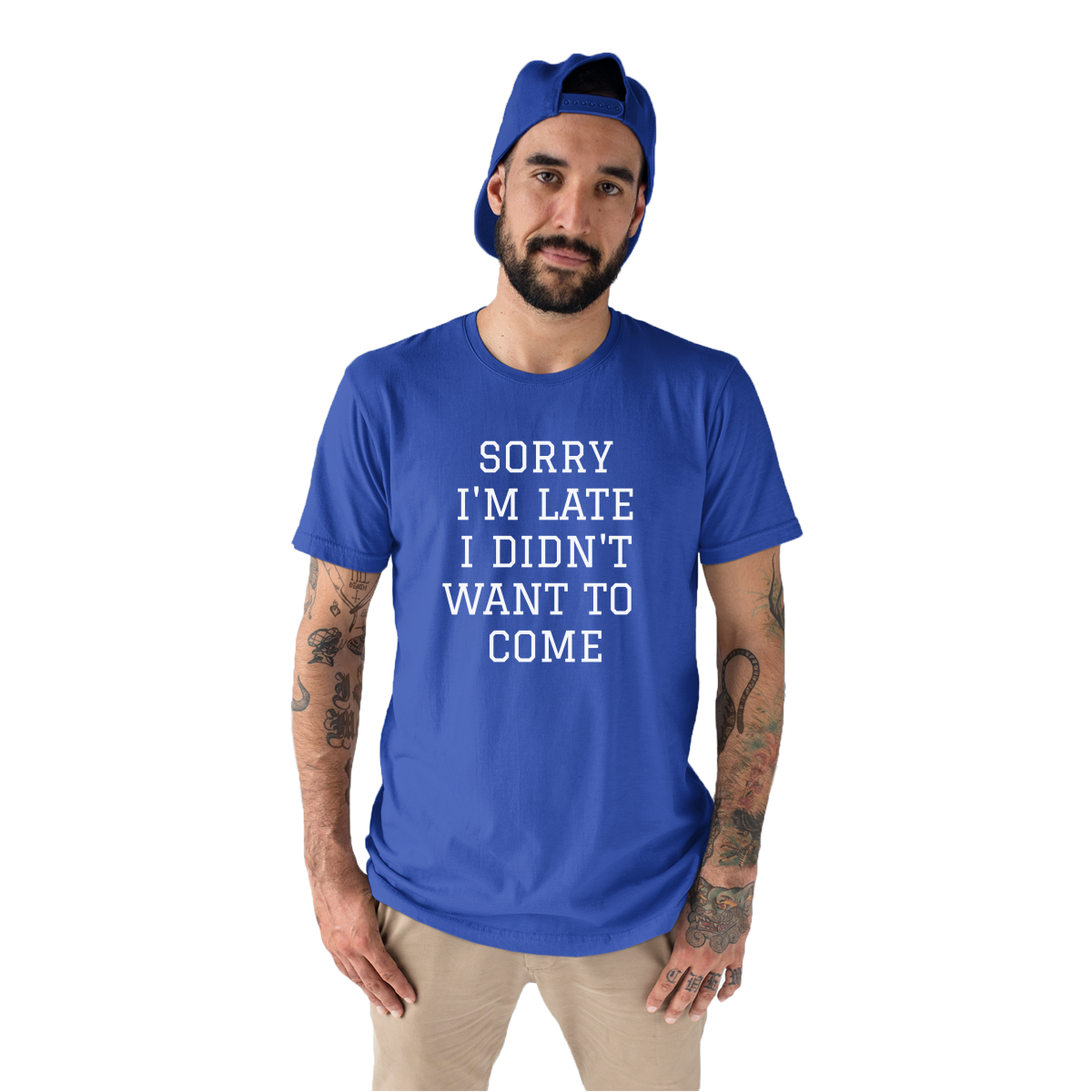 Sorry Im Late I Didnt Want To Come Men's T-shirt | Blue