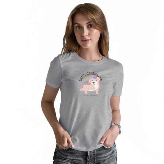 Let's Celebrate It is My Birthday Women's T-shirt | Gray