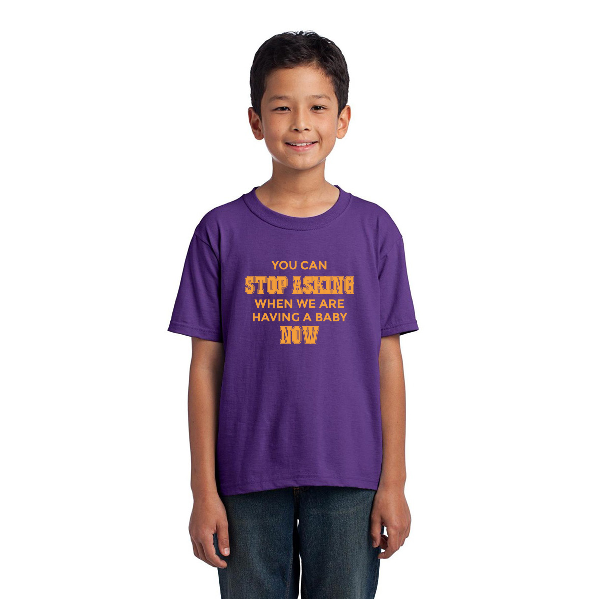 You can stop asking when we are having baby NOW Kids T-shirt | Purple