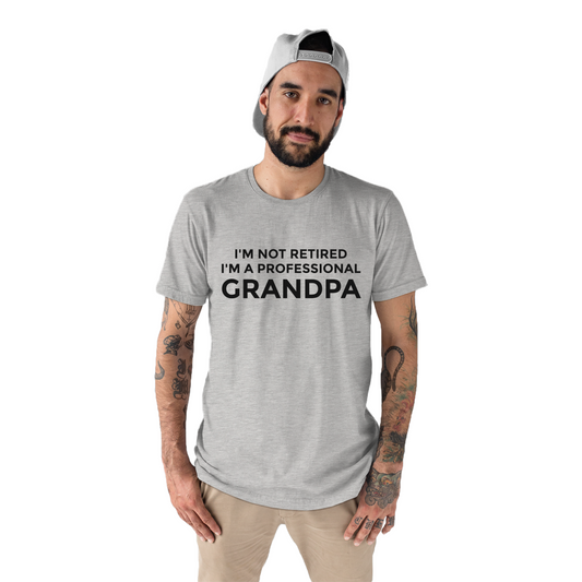 I'm Not Retired I'm a Professional Grandpa Men's T-shirt | Gray