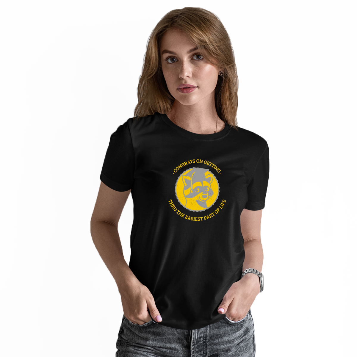 Congrats On Getting Thru The Easiest Part Of Life Women's T-shirt | Black