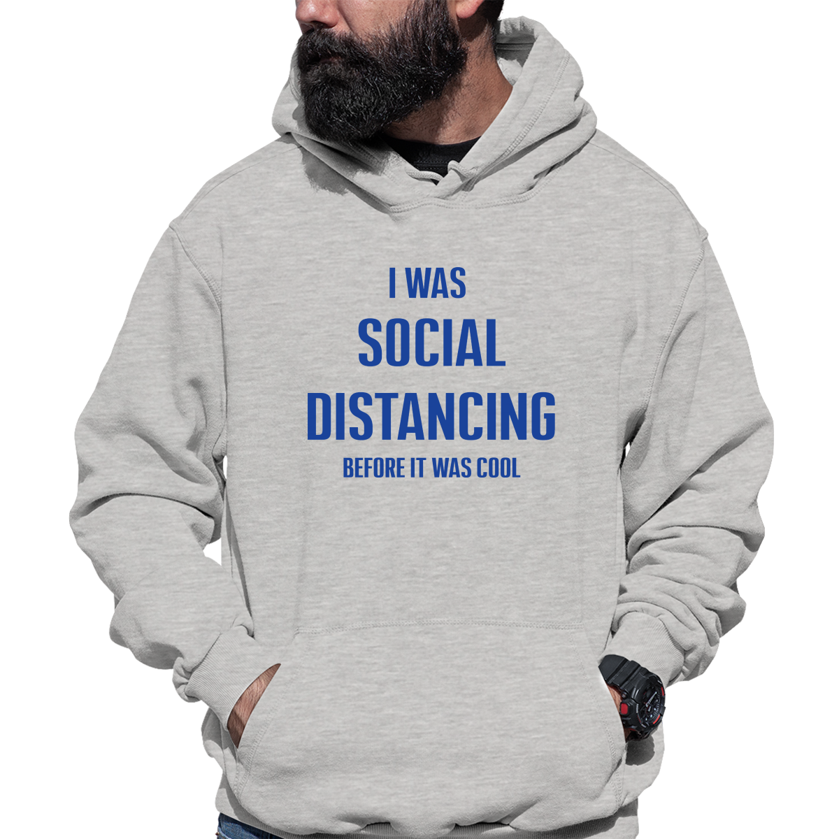I was social distancing before it was cool Unisex Hoodie | Gray