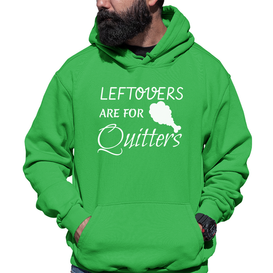 Leftovers Are For Quitters Unisex Hoodie | Green