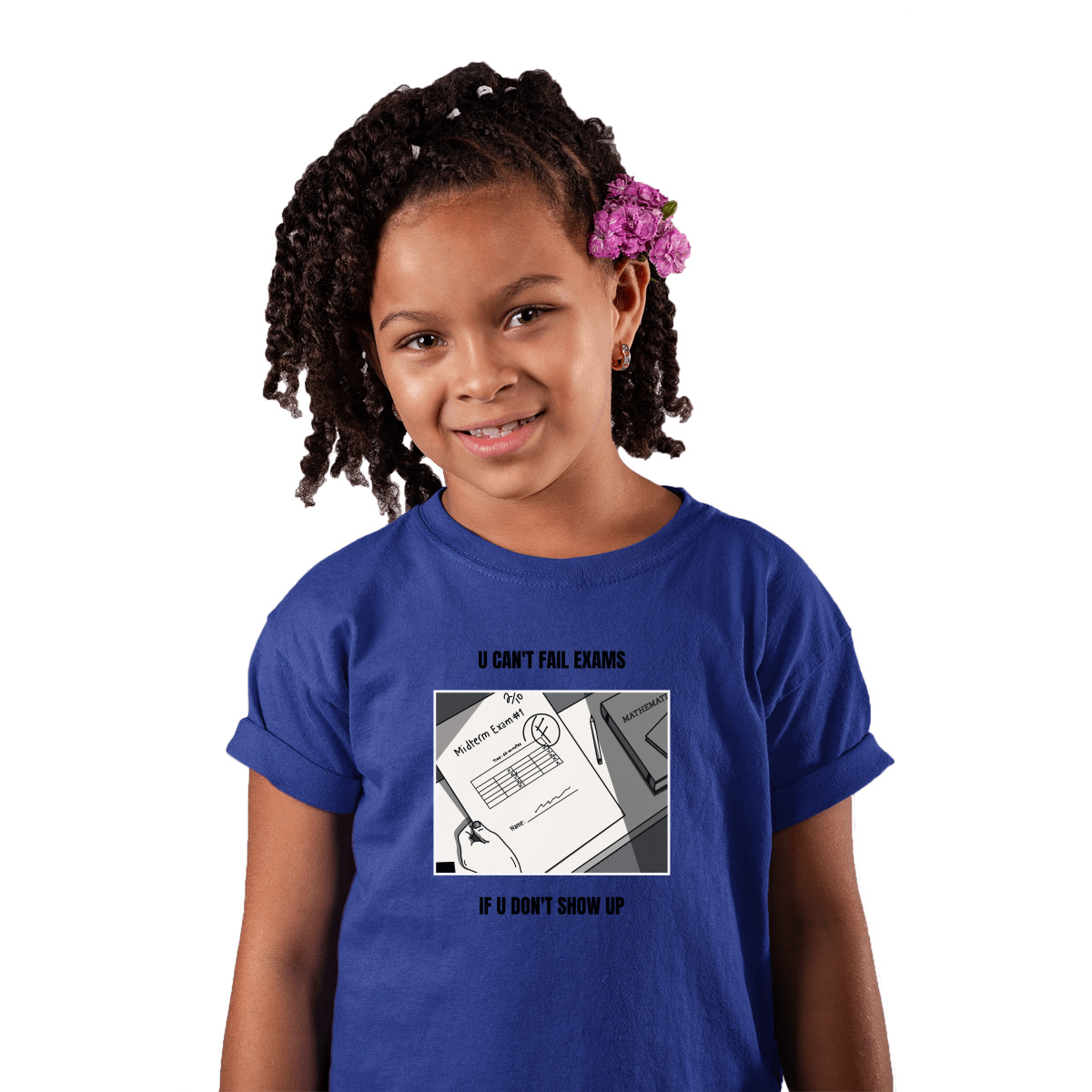 U Can't Fail Exams If U Don't Show Up Kids T-shirt | Blue
