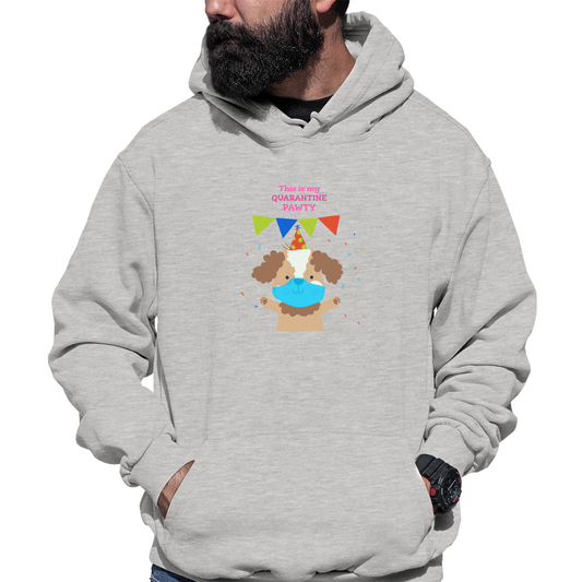 This is my quarantine pawty  Unisex Hoodie | Gray