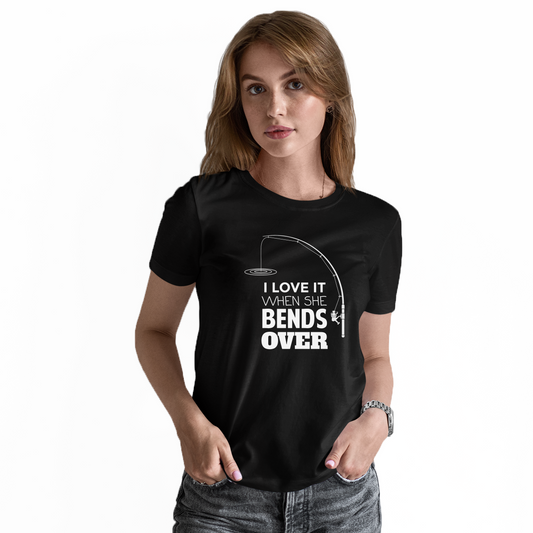 I Love It When She Bends Fishing Rod Women's T-shirt | Black