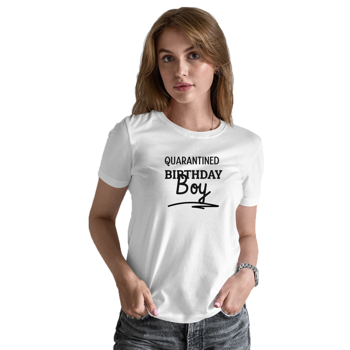 Quarantined Birthday Boy Women's T-shirt | White