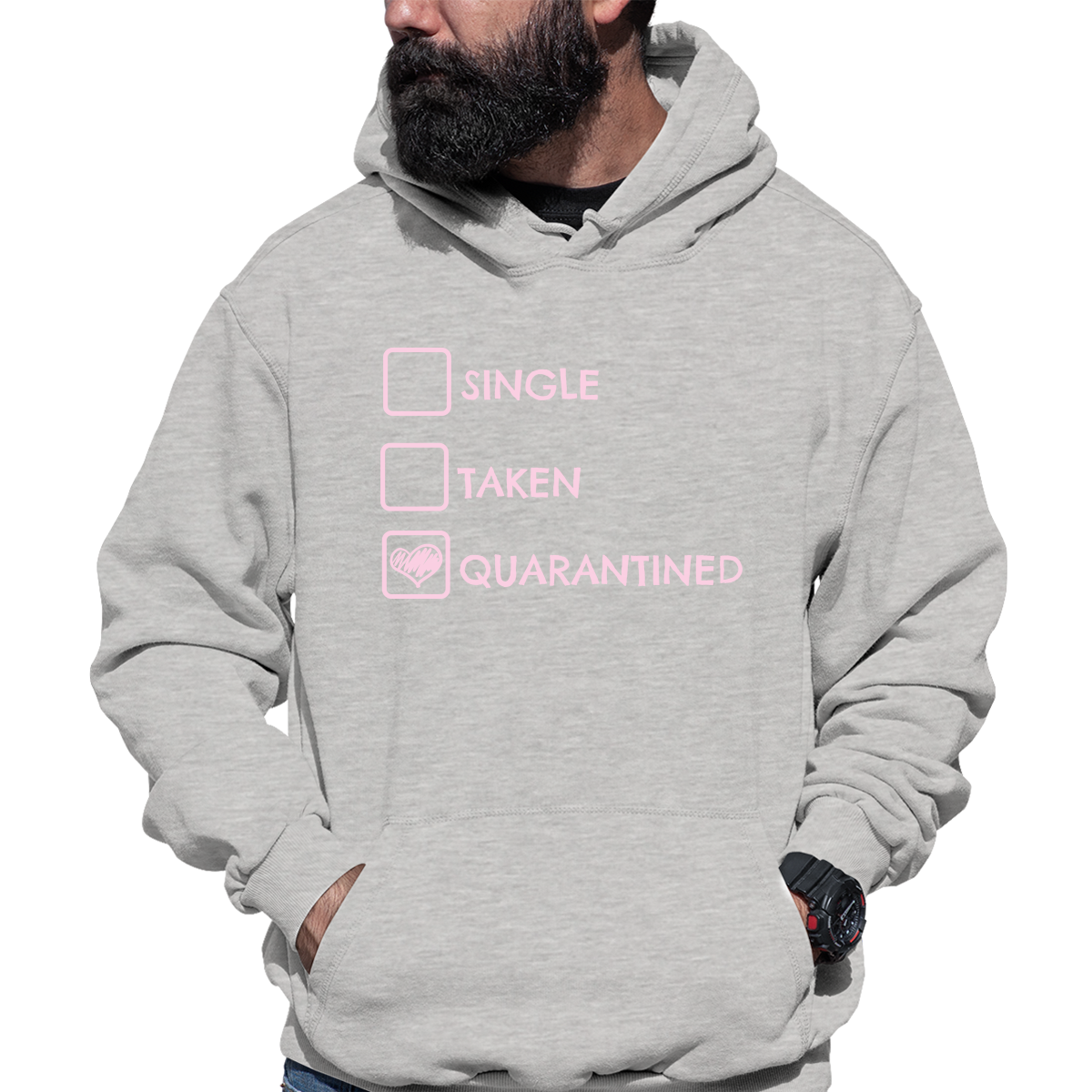 Single, Taken or Quarantined Unisex Hoodie | Gray