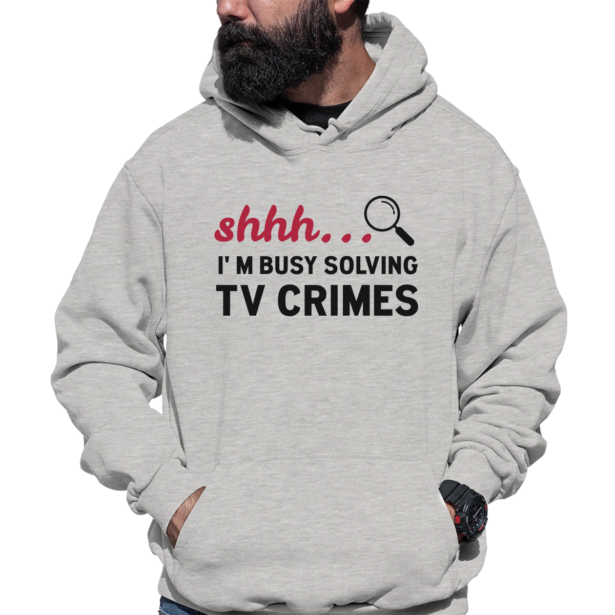 Shh I'm Busy Solving TV Crimes Unisex Hoodie | Gray