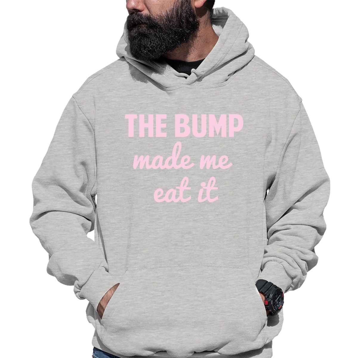 The Bump Made Me Eat It Unisex Hoodie | Gray