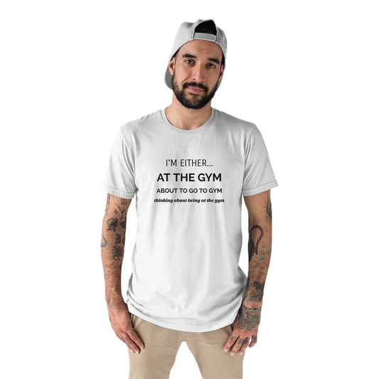 I’m either at the gym Men's T-shirt | White