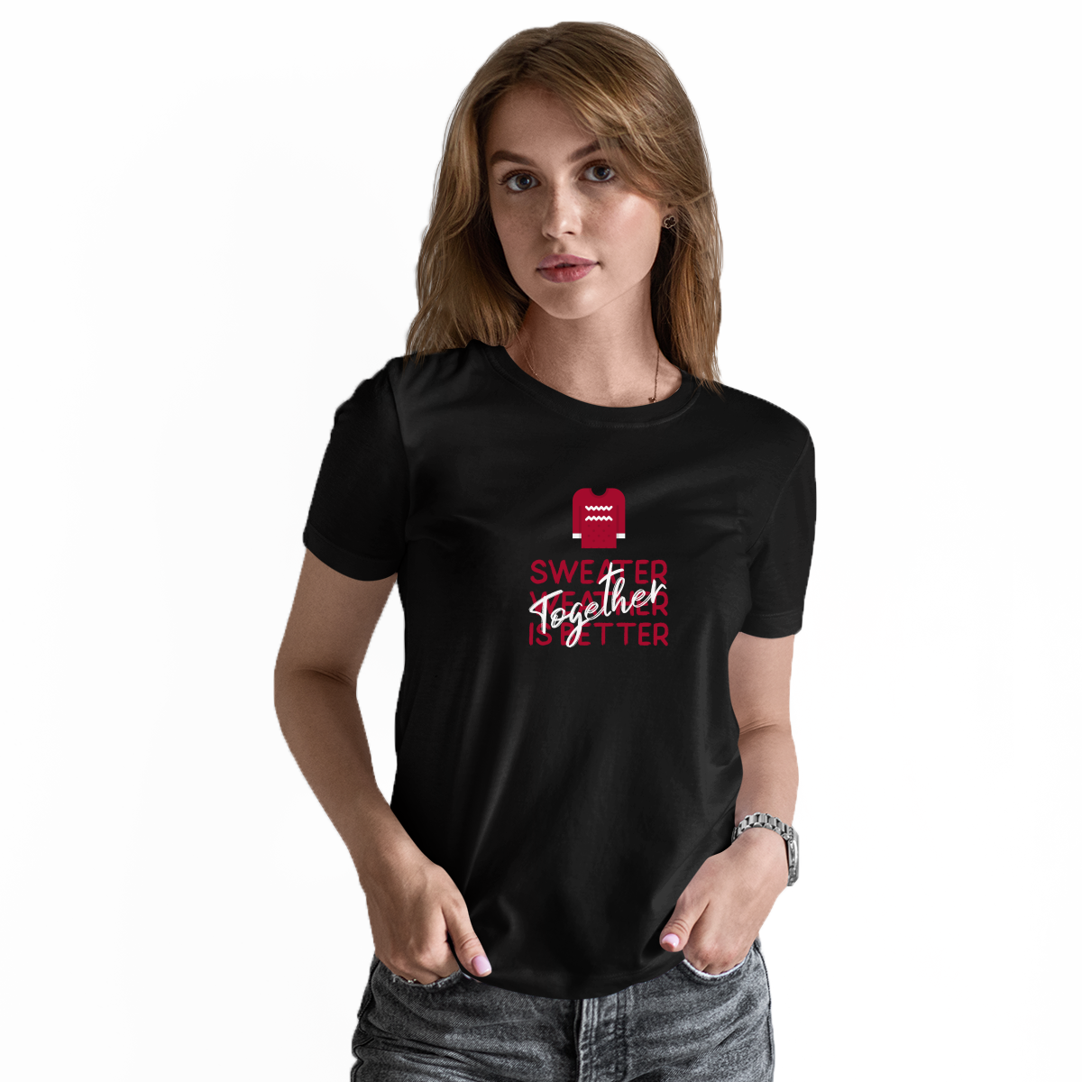 Sweather Weather is Better Together Women's T-shirt | Black
