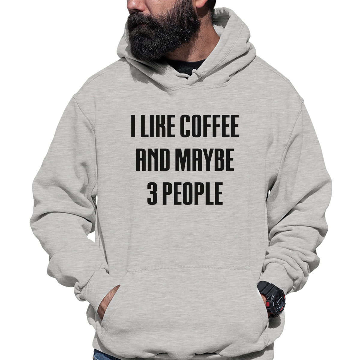 I Like Coffee And Maybe 3 People Unisex Hoodie | Gray