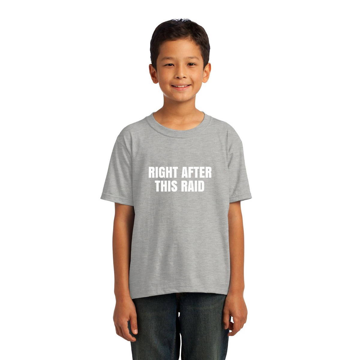Right After This Raid Kids T-shirt | Gray