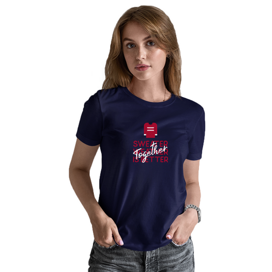 Sweather Weather is Better Together Women's T-shirt | Navy