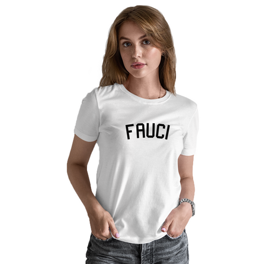 Fauci  Women's T-shirt | White