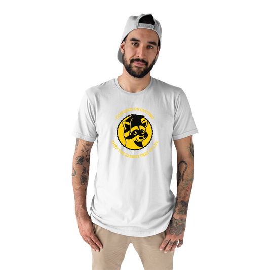 Congrats On Getting Thru The Easiest Part Of Life Men's T-shirt | White