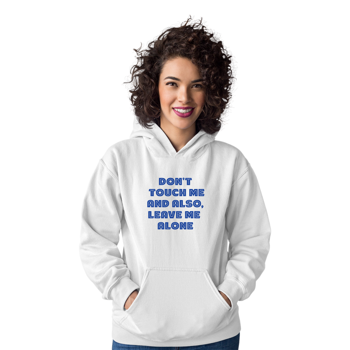 Don't Touch Me Unisex Hoodie | White