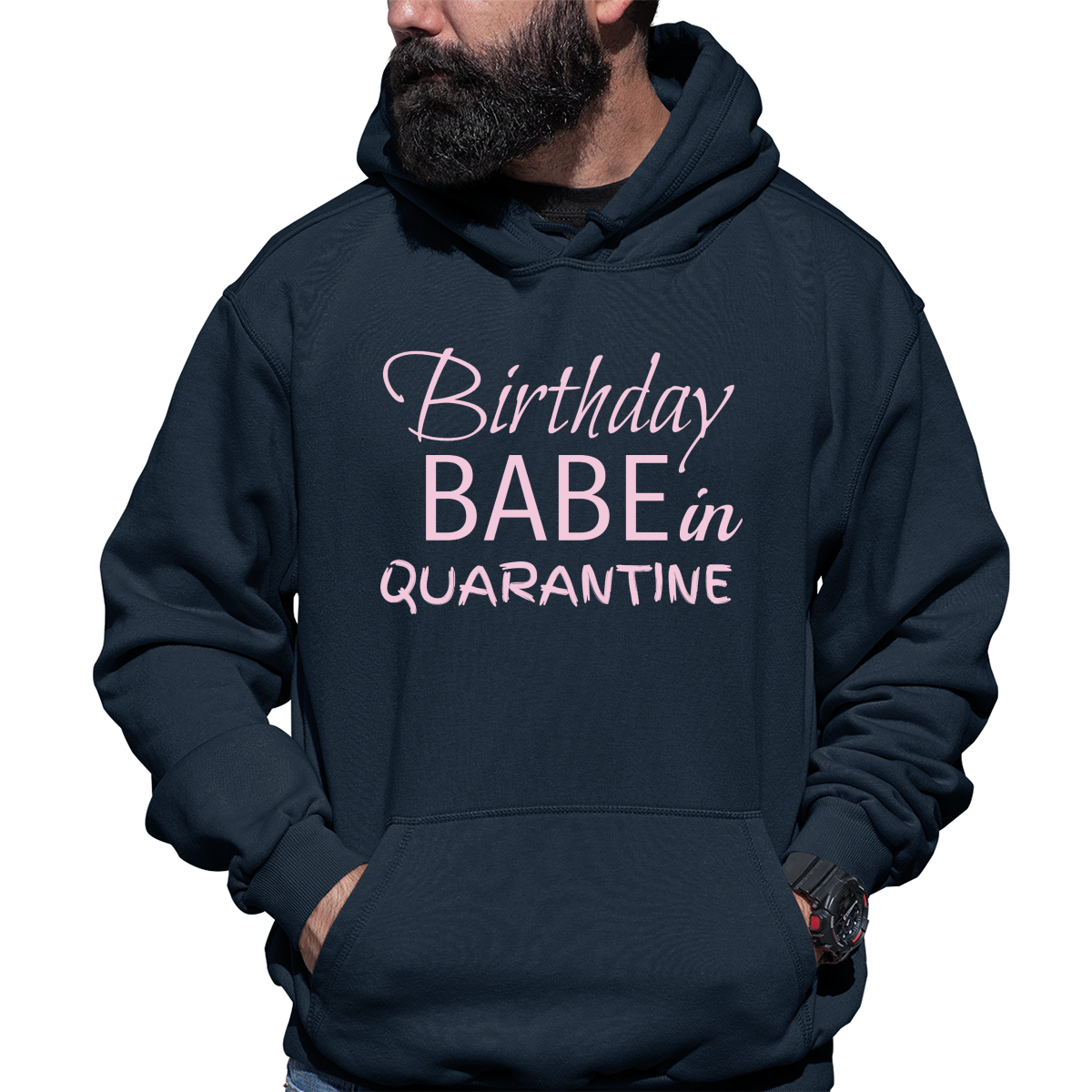 Birthday Babe in Quarantine Unisex Hoodie | Navy