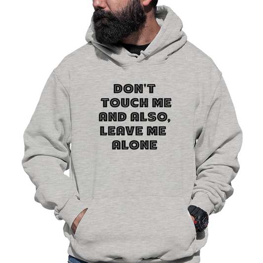 Don't Touch Me Unisex Hoodie | Gray