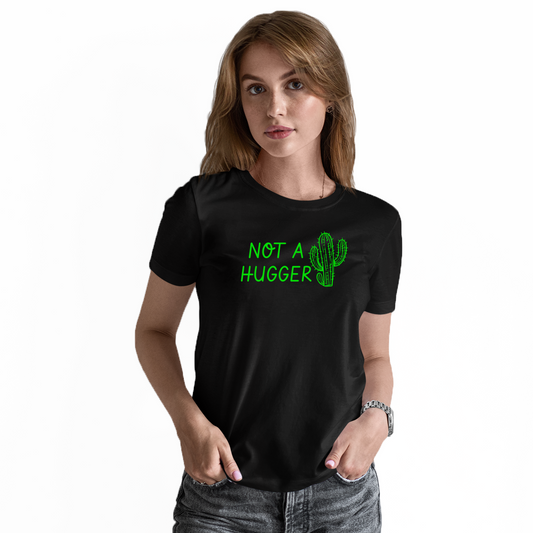 Not A Hugger Women's T-shirt | Black