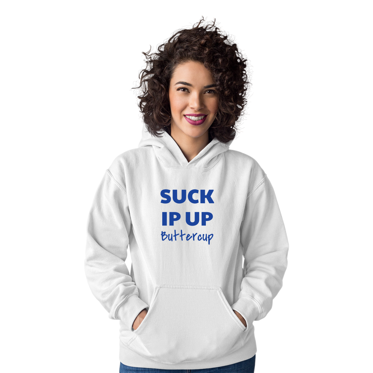 Suck It Up Buttercup. Unisex Hoodie | White