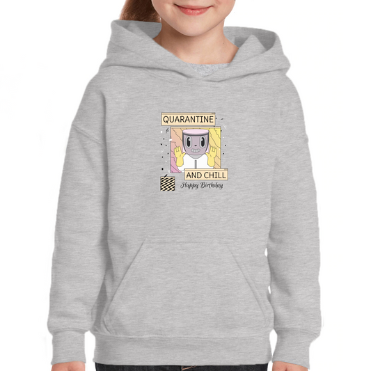 Quarantine and Chill Birthday Kids Hoodie | Gray