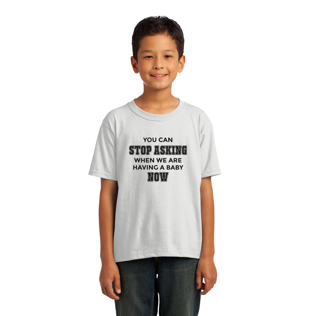 You can stop asking when we are having baby NOW Kids T-shirt | White