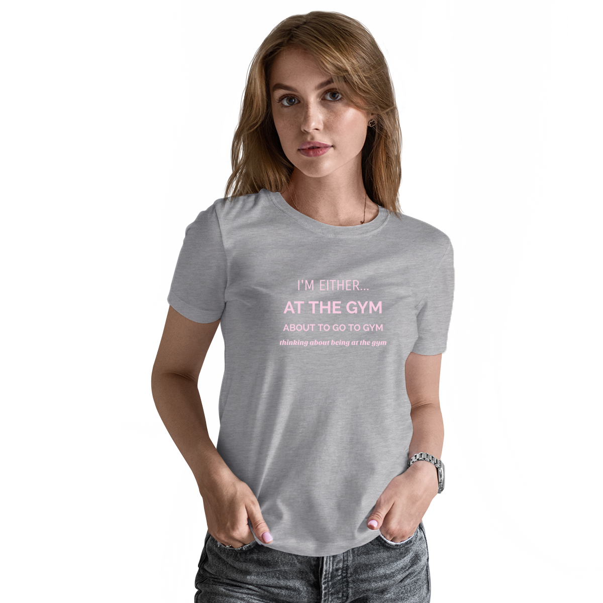 I’m either at the gym Women's T-shirt | Gray