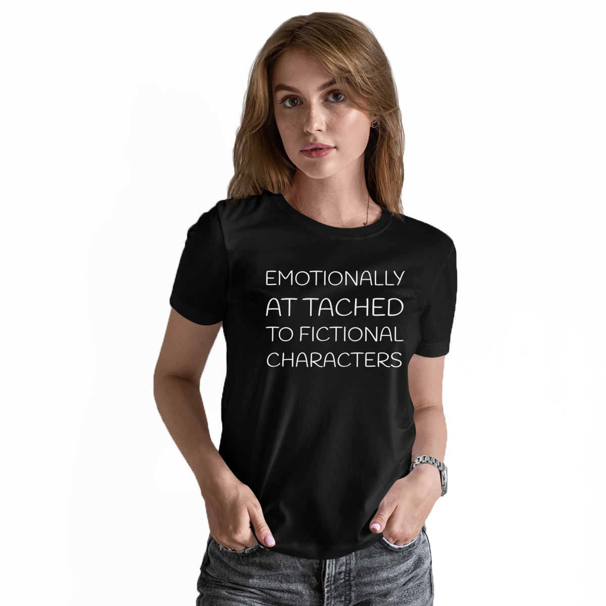 Emotionally Attached to Fictional Characters Women's T-shirt | Black