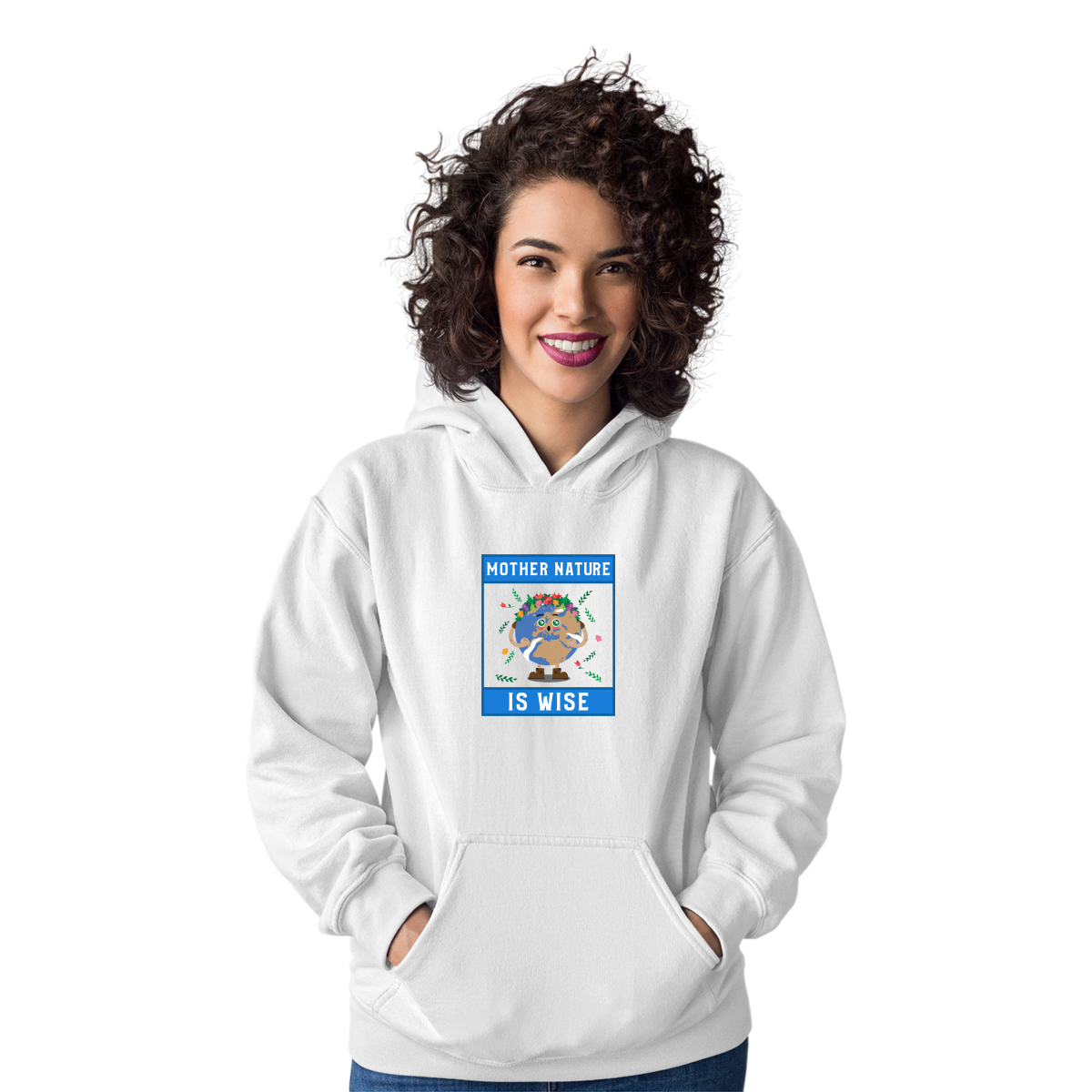 Mother Nature is Wise Unisex Hoodie | White