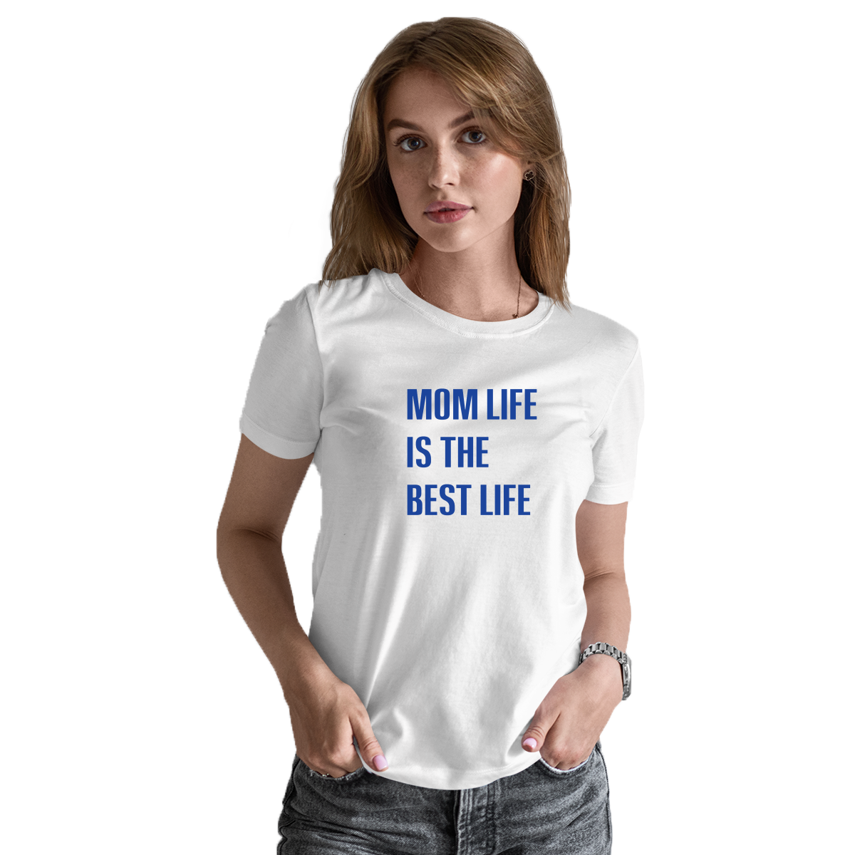 Mom Life is The Best Life Women's T-shirt | White