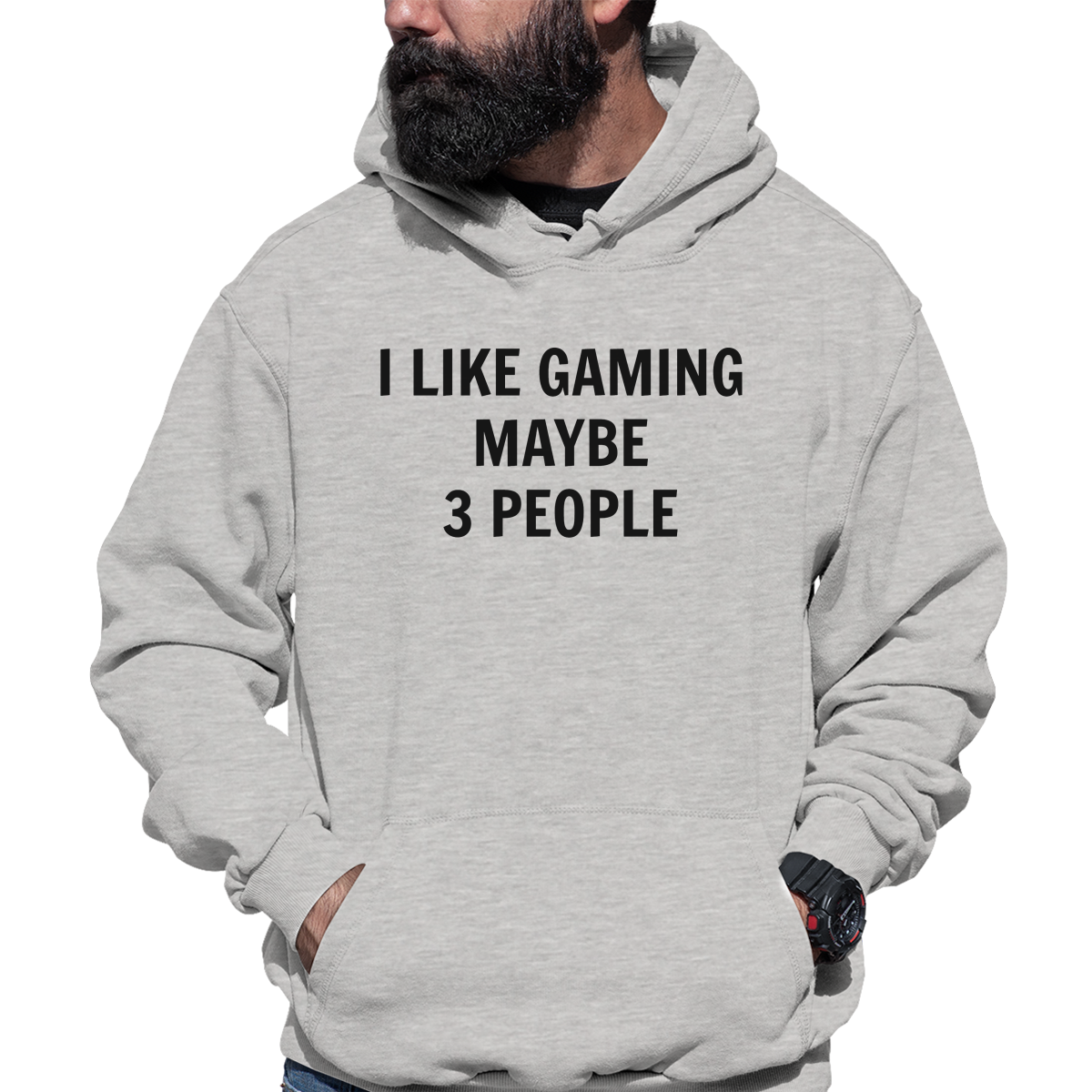 I Like Gaming and Maybe 3 People  Unisex Hoodie | Gray